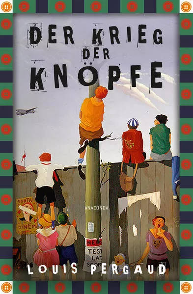 Cover: Der Krieg der Knöpfe. Roman