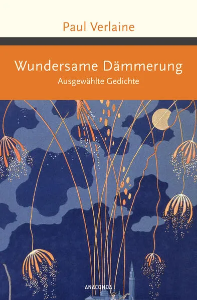 Cover: Wundersame Dämmerung. Ausgewählte Gedichte