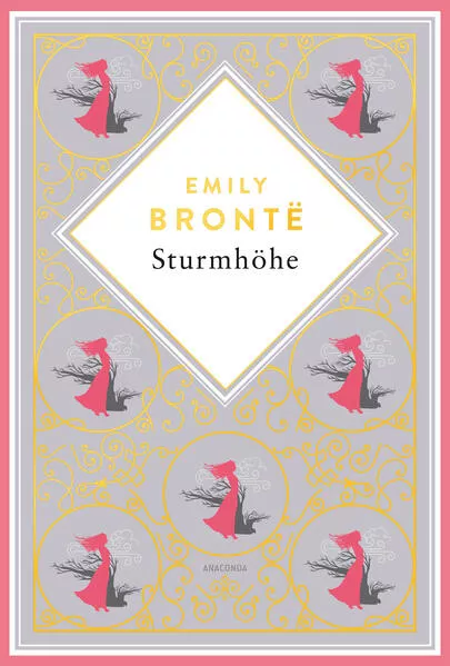 Cover: Emily Brontë, Sturmhöhe. Vollständige Ausgabe des englischen Klassikers. Schmuckausgabe mit Goldprägung