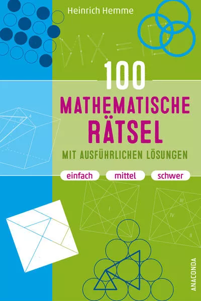 Cover: 100 mathematische Rätsel mit ausführlichen Lösungen