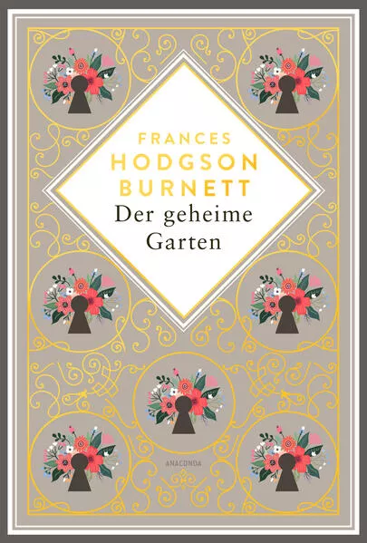 Frances Hodgson Burnett, Der geheime Garten. Schmuckausgabe mit Goldprägung</a>