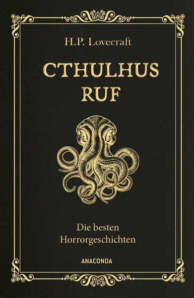 Cthulhus Ruf. Die besten Horrorgeschichten (u.a. mit »Cthulhus Ruf«, »Ding auf der Schwelle«, »Pickmans Modell«)