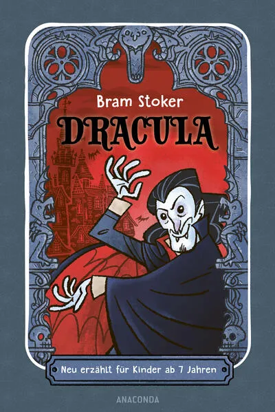 Cover: Dracula. Neu erzählt für Kinder ab 7 Jahren