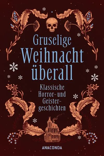 Gruselige Weihnacht überall. Klassische Horror- und Geistergeschichten