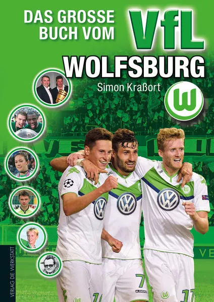Cover: Das große Buch vom VfL Wolfsburg
