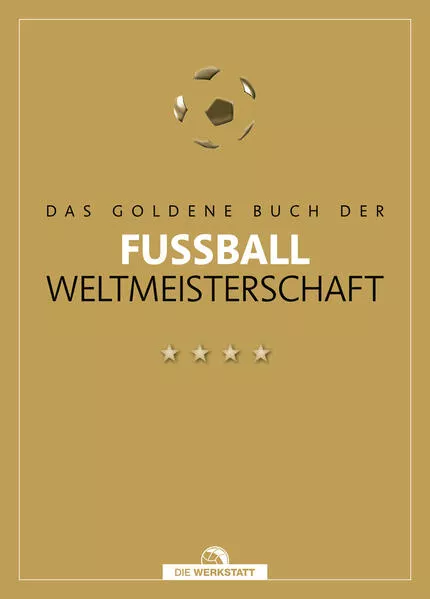 Das Goldene Buch der Fußball-Weltmeisterschaft