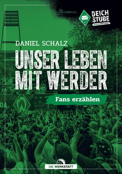Cover: Unser Leben mit Werder
