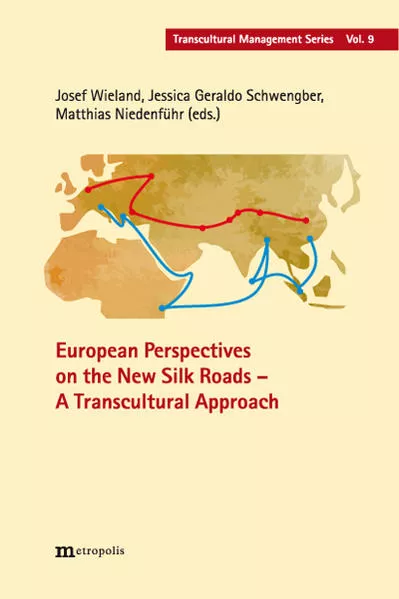 European Perspectives on the New Silk Roads - A Transcultural Approach</a>