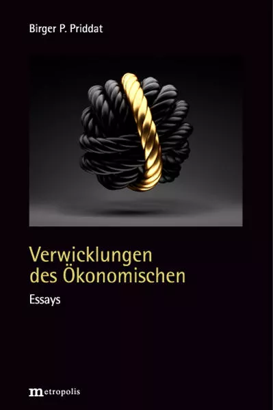 Cover: Verwicklungen des Ökonomischen