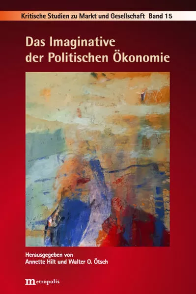 Cover: Das Imaginative der Politischen Ökonomie