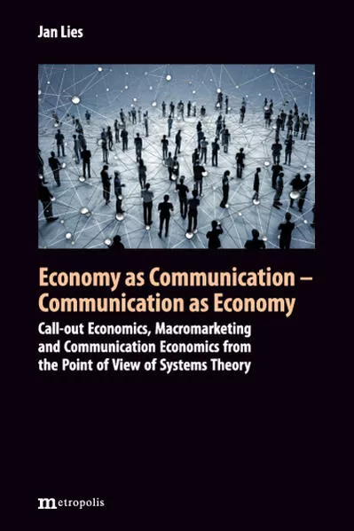 Economy as Communication - Communication as Economy</a>