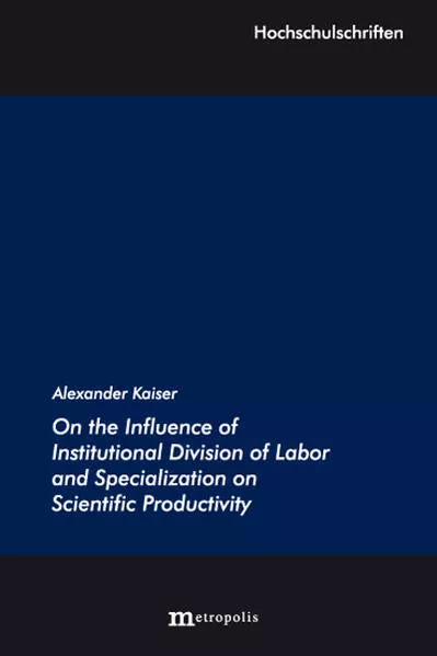 On the Influence of Institutional Division of Labor and Specialization on Scientific Productivity