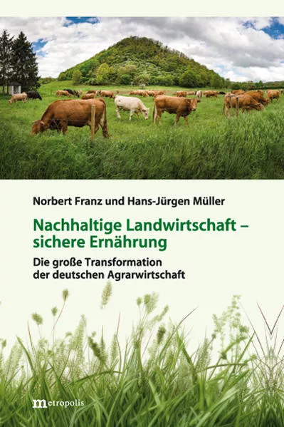 Nachhaltige Landwirtschaft – sichere Ernährung