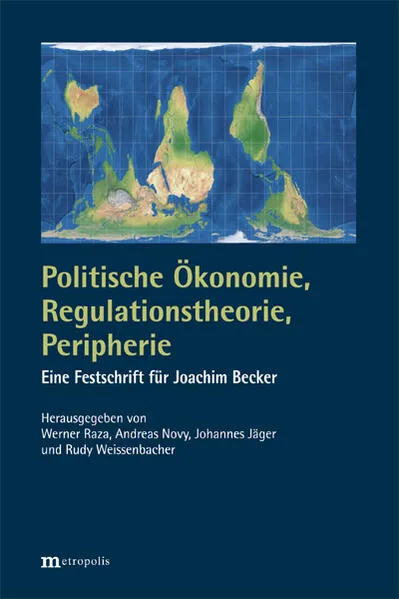 Politische Ökonomie, Regulationstheorie, Peripherie