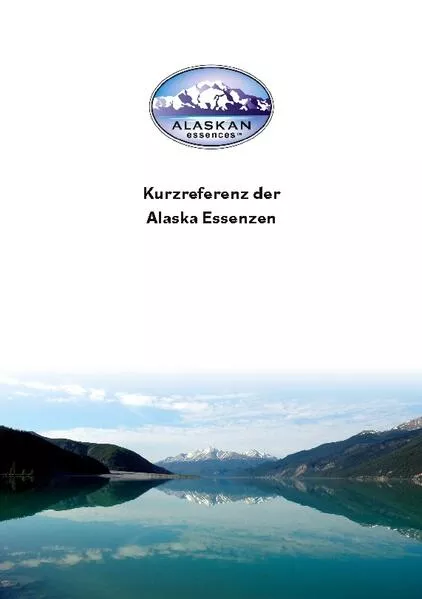 Cover: Kurzreferenz der Alaska Essenzen