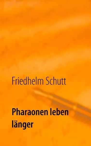 Cover: Pharaonen leben länger