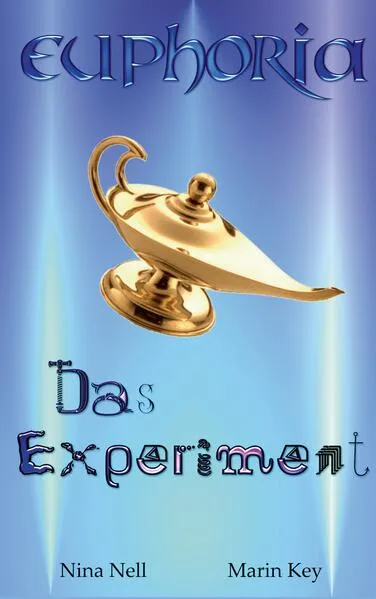 Cover: Euphoria - Das Experiment