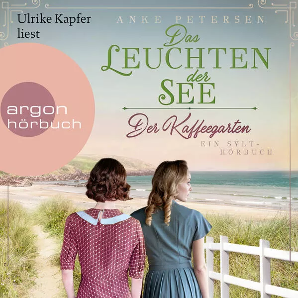 Cover: Der Kaffeegarten. Das Leuchten der See