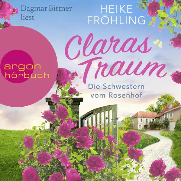 Cover: Die Schwestern vom Rosenhof. Claras Traum