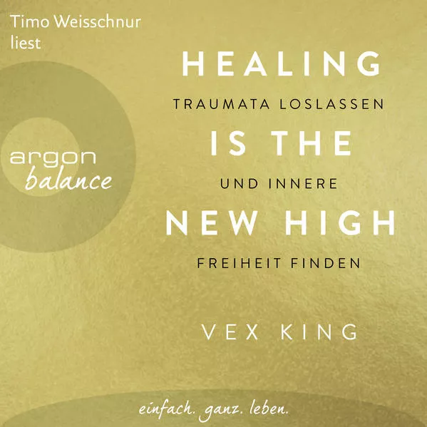 Cover: Healing Is the New High - Traumata loslassen und innere Freiheit finden