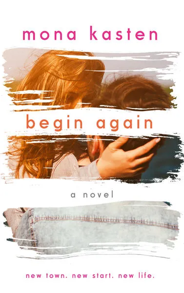 Begin Again - Allie and Kaden's Story | From the bestselling author of the Maxton Hall series