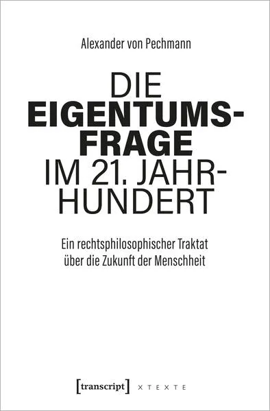 Die Eigentumsfrage im 21. Jahrhundert