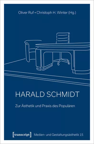 Harald Schmidt - Zur Ästhetik und Praxis des Populären