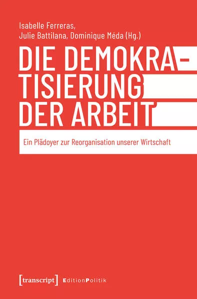 Cover: Die Demokratisierung der Arbeit