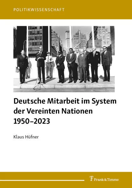 Cover: Deutsche Mitarbeit im System der Vereinten Nationen 1950–2023