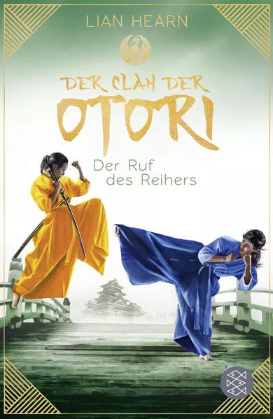 Cover: Der Clan der Otori. Der Ruf des Reihers