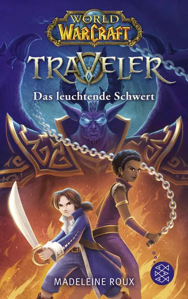 World of Warcraft: Traveler. Das leuchtende Schwert</a>