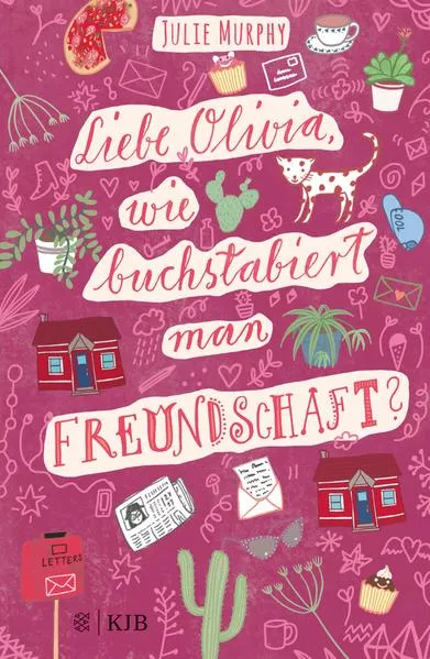 Cover: Liebe Olivia, wie buchstabiert man Freundschaft?