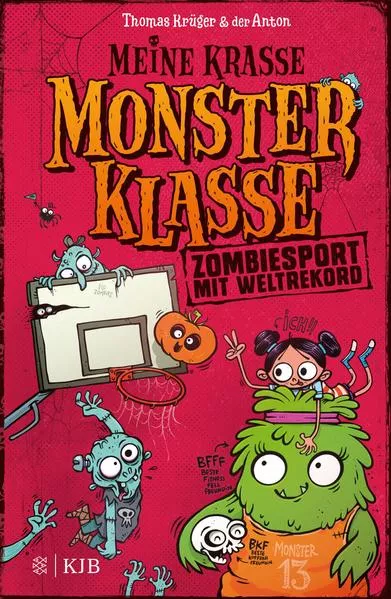 Cover: Meine krasse Monsterklasse – Zombiesport mit Weltrekord