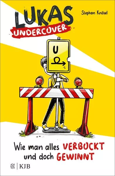Cover: Lukas Undercover – Wie man alles verbockt und doch gewinnt
