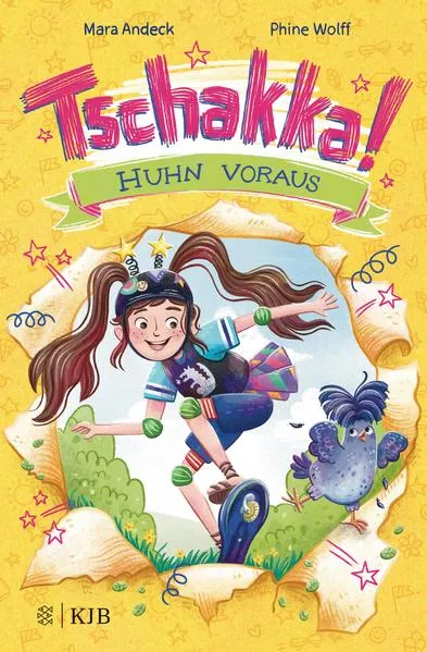 Cover: Tschakka! – Huhn voraus: Kinderbuch ab 8 Jahren über beste Freunde, Heldenhühner und wie man die Welt rettet
