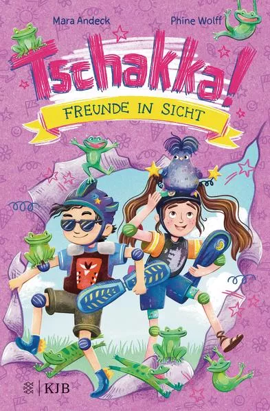 Cover: Tschakka! – Freunde in Sicht: Kinderbuch ab 8 Jahren über beste Freunde, Heldenhühner und wie man die Welt rettet
