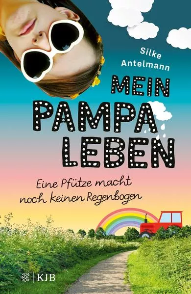 Cover: Mein Pampaleben – Eine Pfütze macht noch keinen Regenbogen