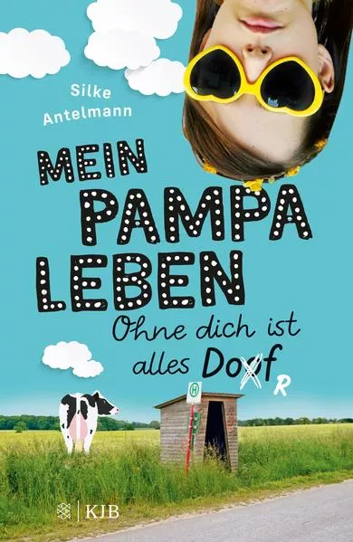 Cover: Mein Pampaleben – Ohne dich ist alles Dorf