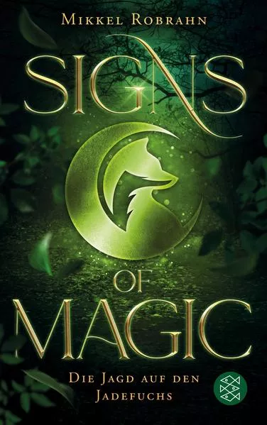 Cover: Signs of Magic 1 – Die Jagd auf den Jadefuchs