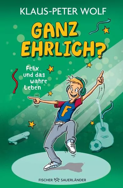 Ganz ehrlich? Felix und das wahre Leben</a>