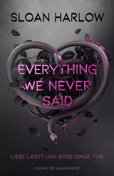 Everything We Never Said – Liebe lässt uns böse Dinge tun</a>