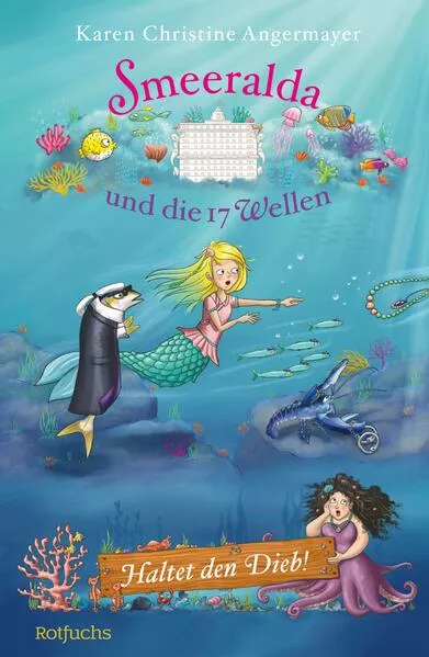 Cover: Smeeralda und die 17 Wellen: Haltet den Dieb!