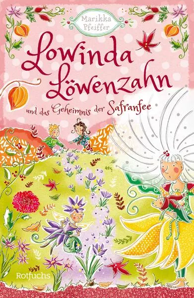 Lowinda Löwenzahn und das Geheimnis der Safranfee</a>