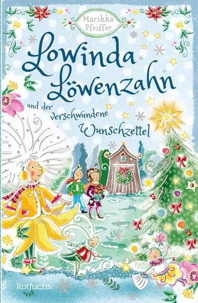 Cover: Lowinda Löwenzahn und der verwunschene Wunschzettel