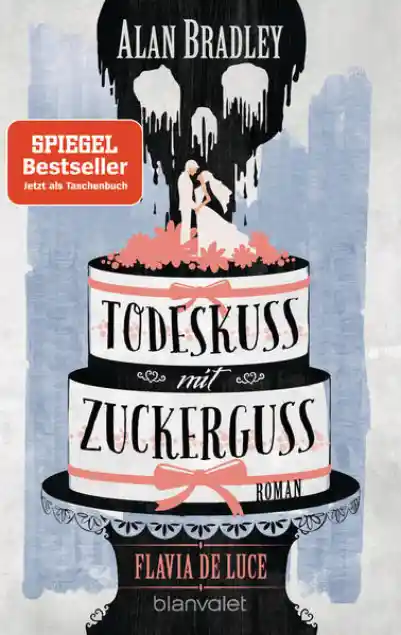 Cover: Flavia de Luce 10 - Todeskuss mit Zuckerguss