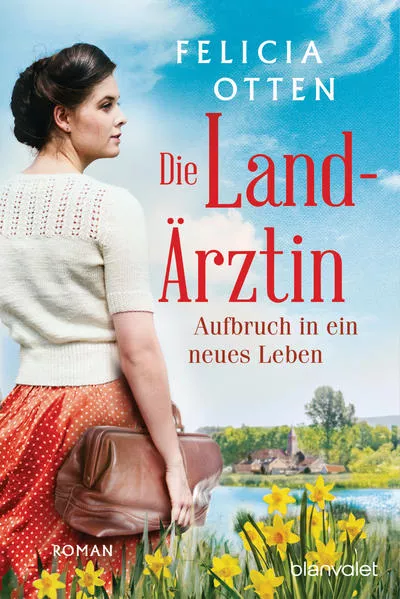 Cover: Die Landärztin - Aufbruch in ein neues Leben