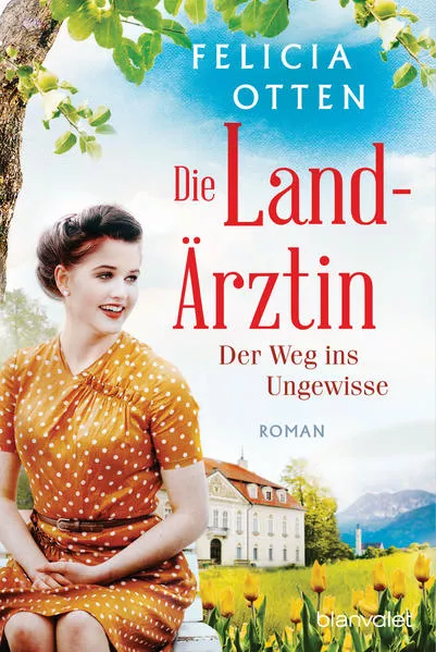 Cover: Die Landärztin - Der Weg ins Ungewisse