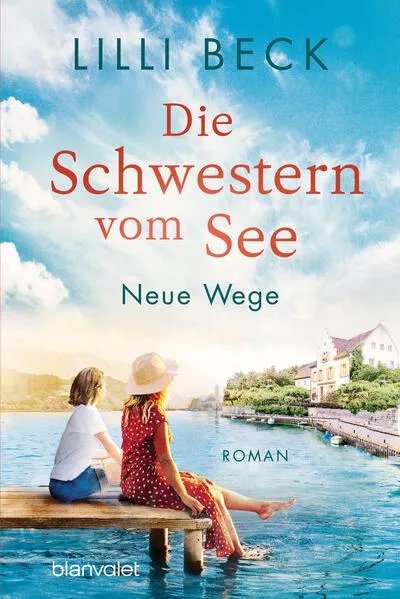 Cover: Die Schwestern vom See - Neue Wege