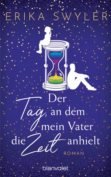 Cover: Der Tag, an dem mein Vater die Zeit anhielt