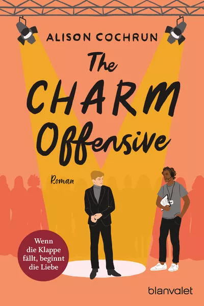 Cover: The Charm Offensive - Wenn die Klappe fällt, beginnt die Liebe